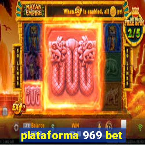 plataforma 969 bet